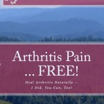 Arthritis Pain Free - new Book on Natural Healing of Arthritis!